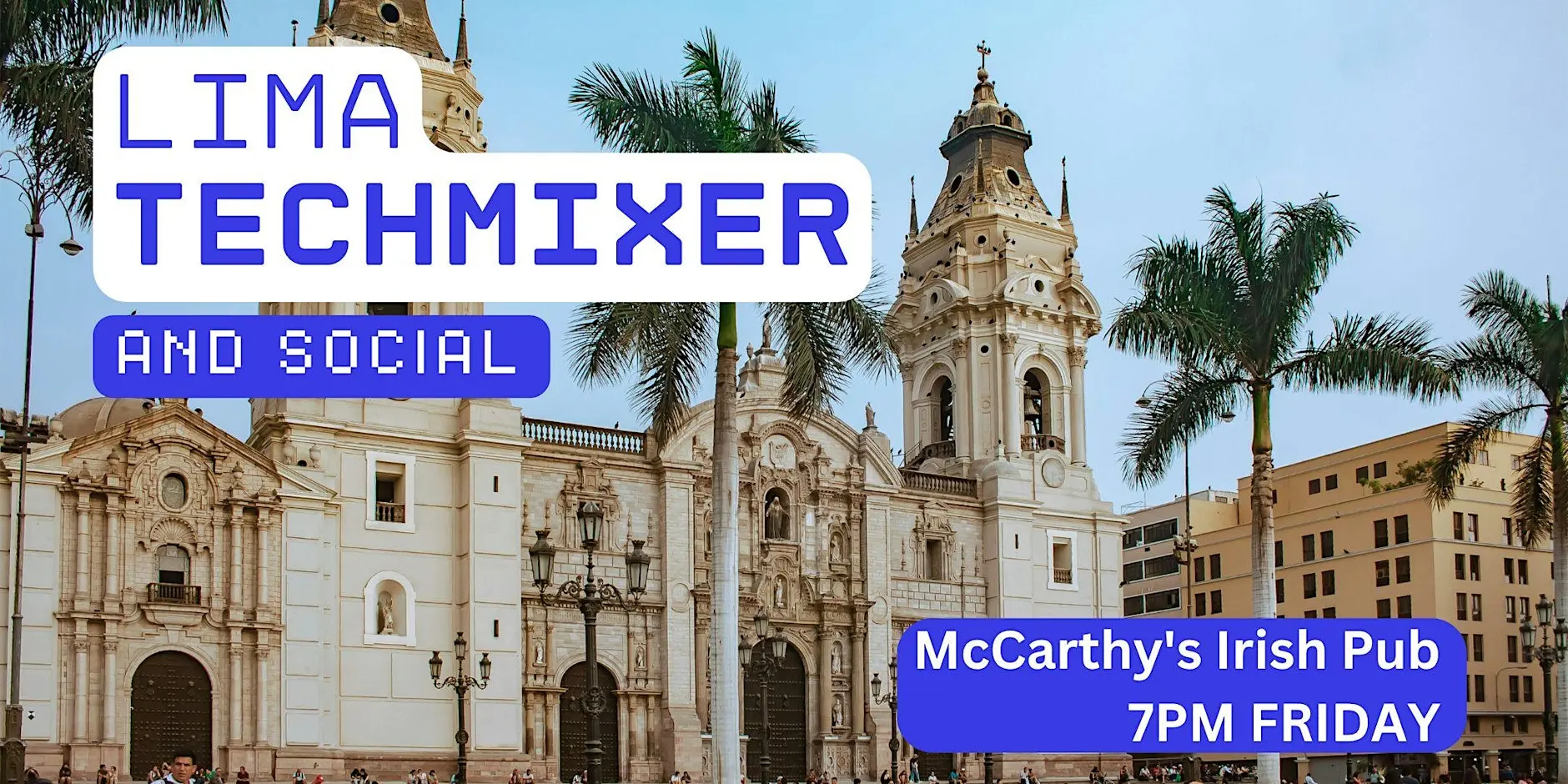 Lima Tech Mixer and Social (Tech / AI / Data / IT)